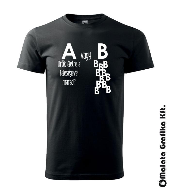 Örök életre a feleségével marad? -póló