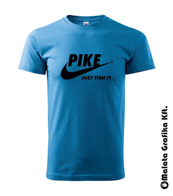 Pike "NIKE"- Just fish it - póló