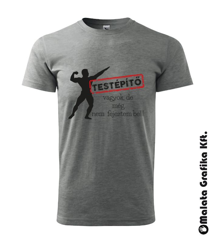 Testépítő vagyok póló