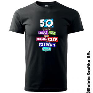 50 évembe került, hogy ilyen okos,szép és szerény legyek!