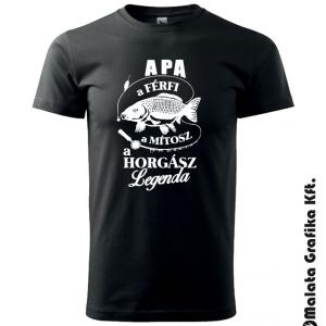 Apa a férfi a mítosz a horgász legenda póló