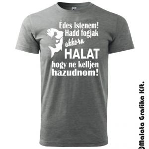 Édes Istenem! horgász póló