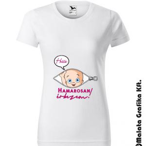 Hamarosan érkezem! póló