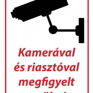 Kamerával és riasztóval megfigyelt terület!