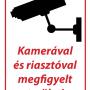 Kamerával és riasztóval megfigyelt terület - A/3 tábla