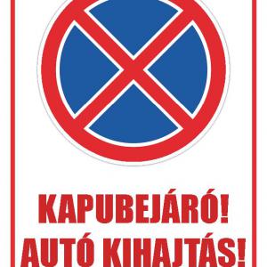 Kapubejáró! Autó kihajtás! - A/4 tábla