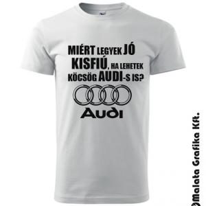 Miért legyek jó kisfiú, ha lehetek köcsög AUDI-s is?