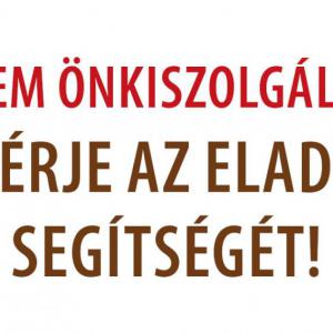 Nem önkiszolgáló!