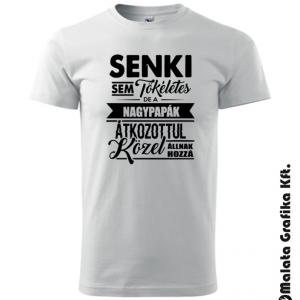 Senki sem tökéletes de a nagypapák átkozottul közel állnak hozzá póló