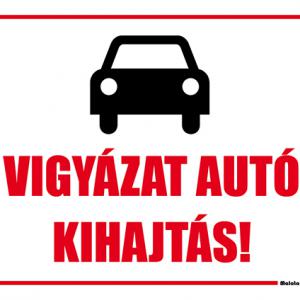 Vigyázat autó kihajtás!