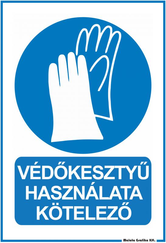 Védőkesztyű használata kötelező!
