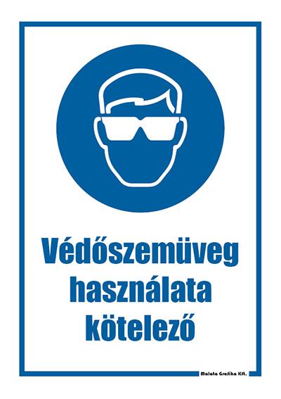Védőszemüveg használata kötelező