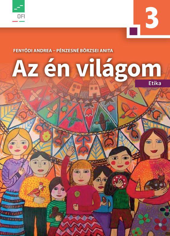 AP-031801/1 Az én világom 3. erkölcstankönyv NAT