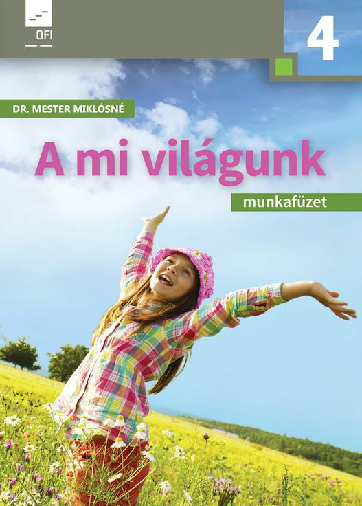 AP-040913 A mi világunk munkafüzet 4 NAT (Felmérő melléklettel)