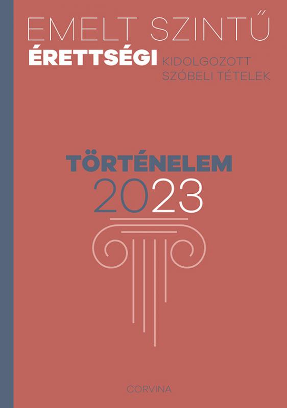 Emelt szintű érettségi 2023 – Történelem