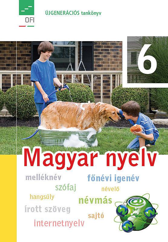 FI-501010601/1 Magyar nyelv és kommunikáció. Tankönyv 6. Újgenerációs