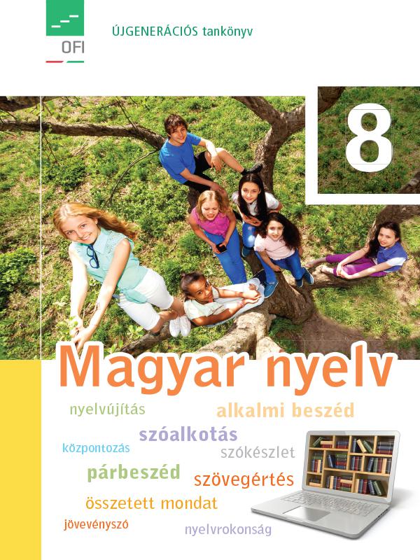 FI-501010801/1 Magyar nyelv tankönyv 8. - Újgenerációs tankönyv