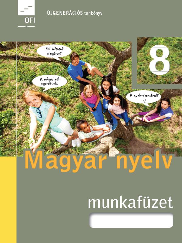 FI-501010802/1 Magyar nyelv munkafüzet 8. - Újgenerációs tankönyv