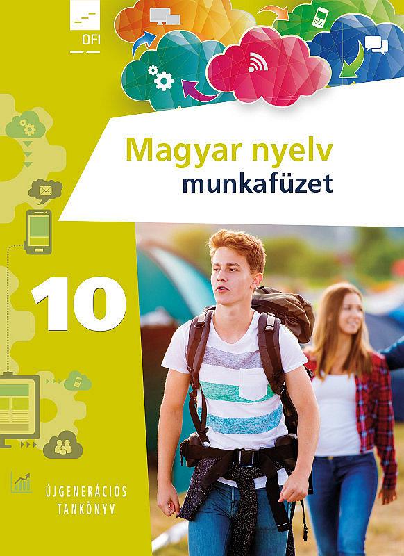 FI-501011002/1 Magyar nyelv és kommunikáció munkafüzet 10. - Újgenerációs tankönyv
