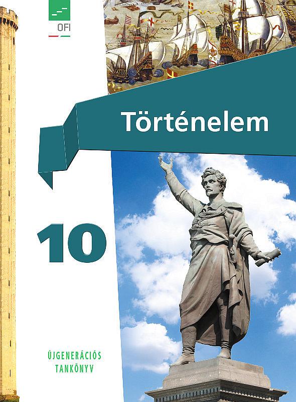 FI-504011001/1 Történelem. Tankönyv 10. Újgenerációs
