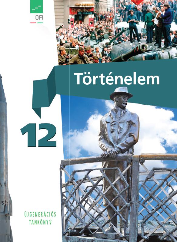 FI-504011201/1 Történelem tankönyv 12. - Újgenerációs tankönyv