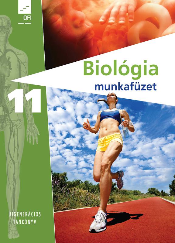 FI-505031102/1 Biológia – egészségtan munkafüzet 11. - Újgenerációs tankönyv