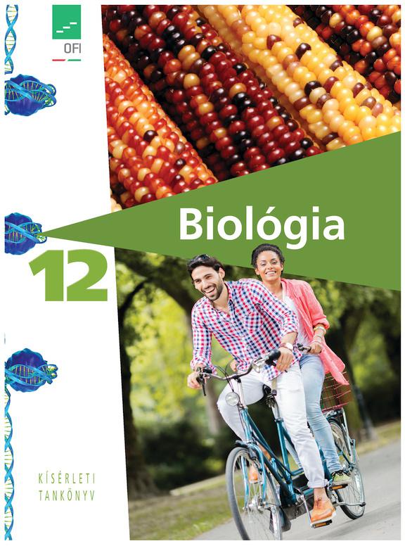 FI-505031201 Biológia – egészségtan 12. tankönyv - Kísérleti tankönyv