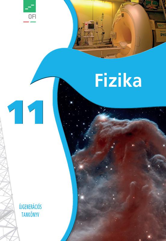 FI-505041101/1 Fizika tankönyv 11. - Újgenerációs tankönyv