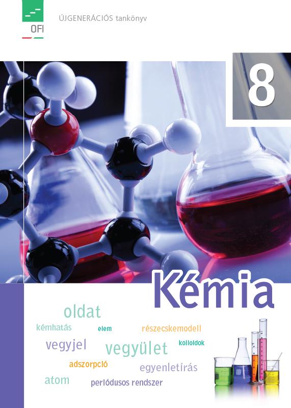 FI-505050801/1 Kémia tankönyv 8. - Újgenerációs tankönyv