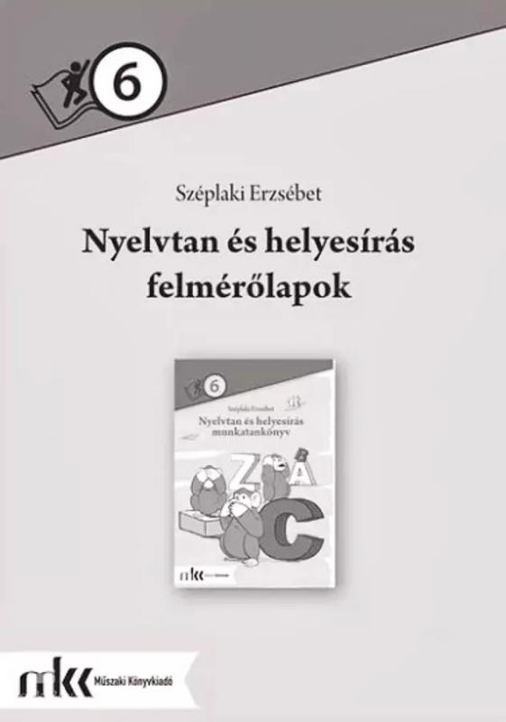 MK-2473/F Nyelvtan és helyesírás felmérőlapok 6. MŰSZAKI