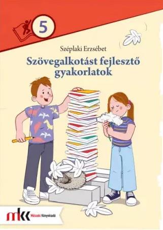 MK-2486 Szövegalkotást fejlesztő gyakorlatok 5. osztály