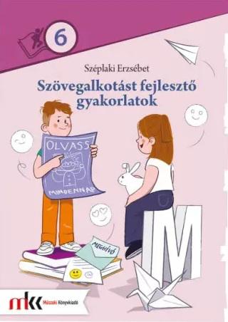 MK-2487 Szövegalkotást fejlesztő gyakorlatok 6. osztály