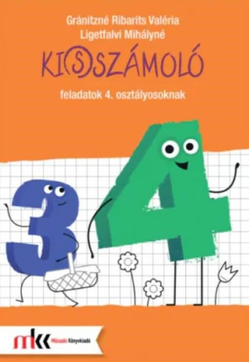MK-4104 Ki(s)számoló feladatok 4. osztályosoknak