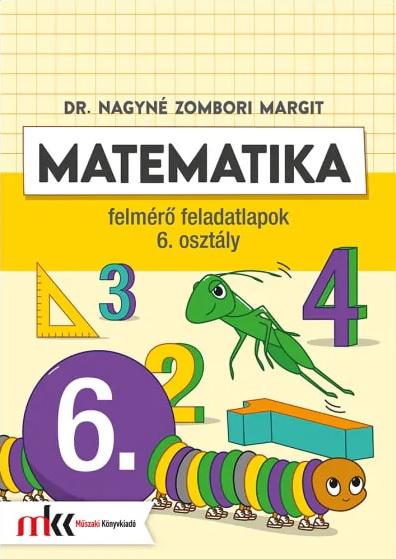 MK-4146 Matematika felmérő feladatlapok 6. osztály