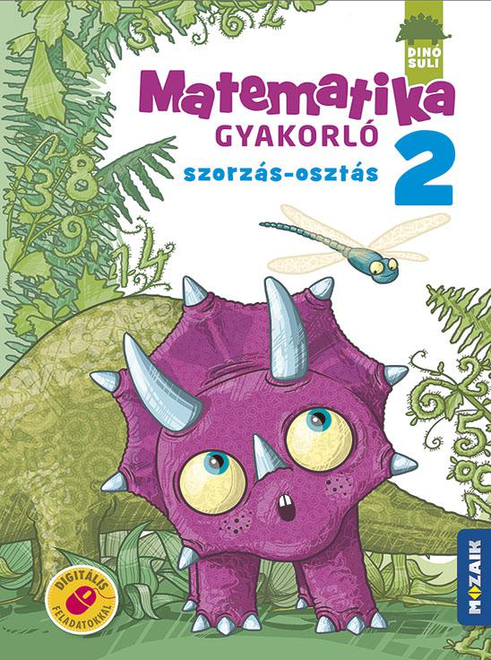 MS-1122 Dínósuli - Matematika gyakorló 2. - szorzás, osztás