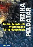 MS-2201 Fizikai feladatok gyűjteménye 12-16 éveseknek