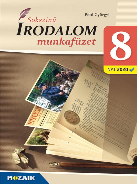 MS-2352U Sokszínű irodalom 8. munkafüzet NAT2020