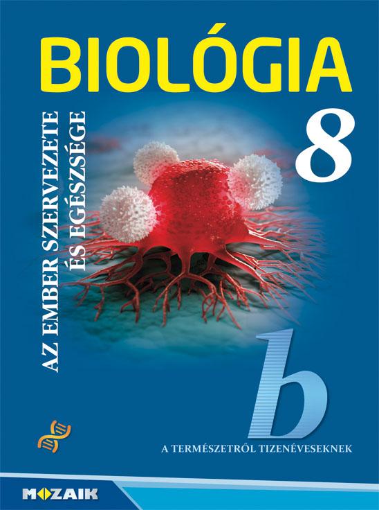 MS-2614U Biológia 8. - Az ember szervezete és egészsége tankönyv