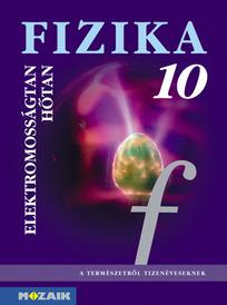 MS-2619 Fizika 10. - elektromosságtan, hőtan tankönyv