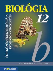 MS-2643 Biológia 12. - Életközösségek biológiája, evolució - öröklődés tk