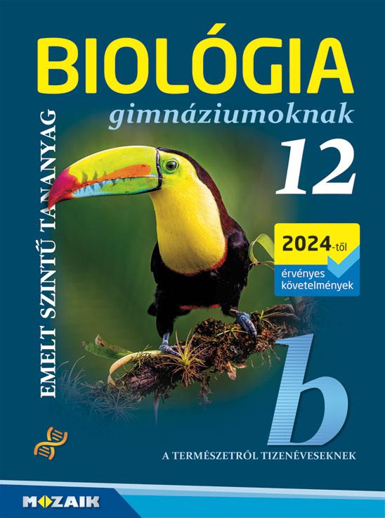 MS-2651 Biológia 12. - Gimnáziumoknak - Emelt szintű