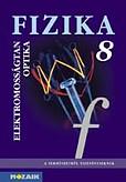 MS-2668 Fizika 8. - Elektromosságtan, fénytan tankönyv