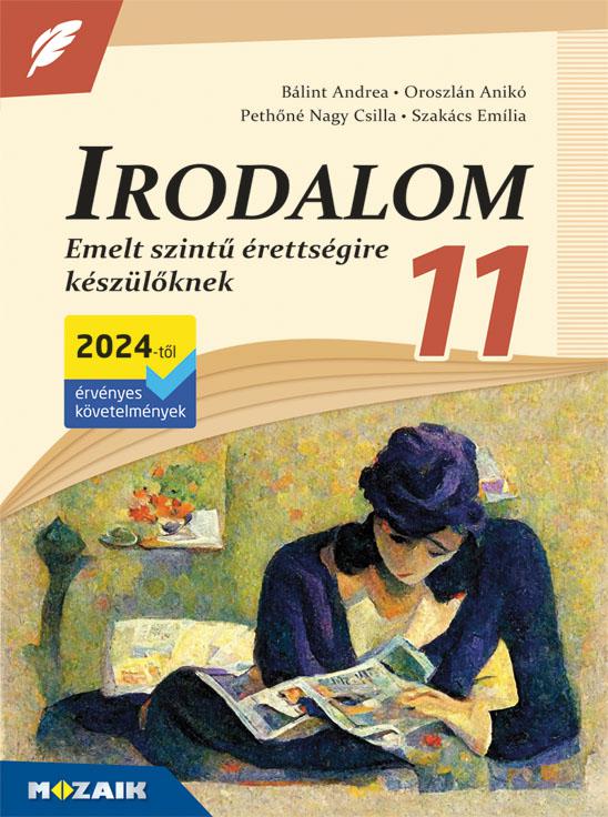 MS-3341U Irodalom 11. - Emelt szintű érettségire készülőknek (2024-től érvényes követelmények)