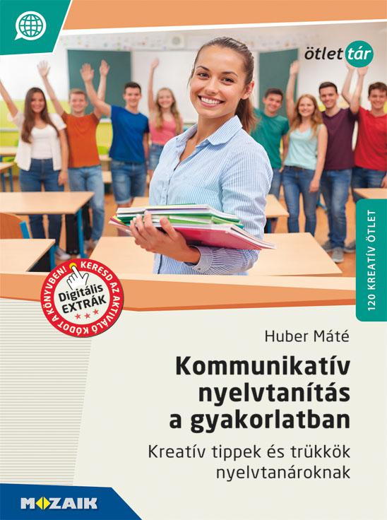MS-9346 Kommunikatív nyelvtanítás a gyakorlatban - Kreatív tippek és trükkök nyelvtanároknak