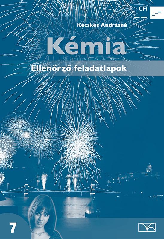 NT-11777/F Kémia. Ellenőrző feladatlapok a 7. évfolyam számára