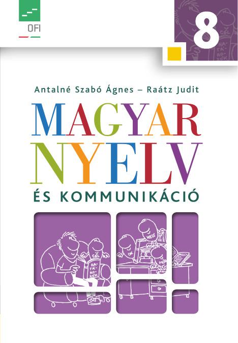 NT-11831 Magyar nyelv és kommunikáció. Tankönyv a 8. évfolyam számára