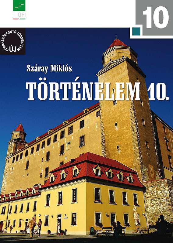 NT-17242/1 Történelem 10. a négyosztályos gimnáziumok és a szakközépiskolák számára