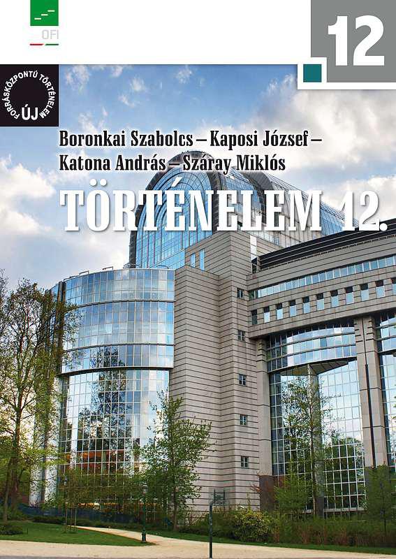 NT-17442 Történelem 12. a négyosztályos gimnáziumok és a szakközépiskolák számára