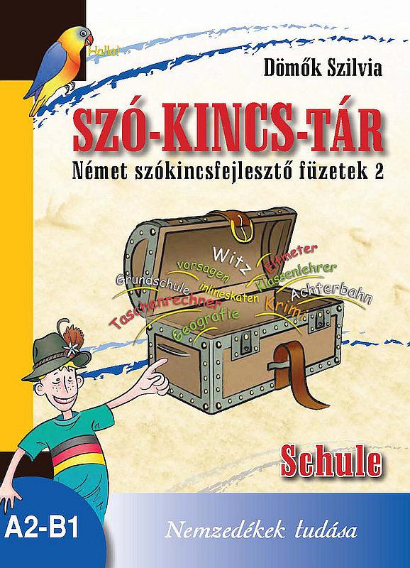 NT-56529 Szó-Kincs-Tár -Német szókincsfejlesztő füzetek 2.