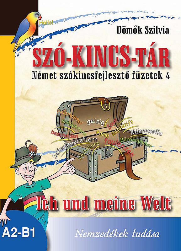 NT-56570 Szó-Kincs-Tár -Német szókincsfejlesztő füzetek 4.
